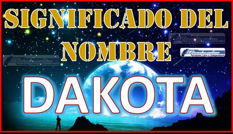 Nombre Dakota, origen y significado 